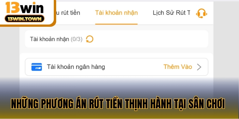 Những phương án rút tiền thịnh hành tại sân chơi